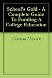 41NCpbVkF7L. SL160  Schools Gold   A Complete Guide To Funding A College Education