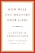 How Will You Measure Your Life?