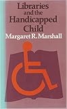 Libraries and the handicapped child