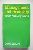 Management and headship in the primary school