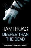 Deeper Than the Dead