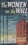 The Women on the Wall (Bison Book)