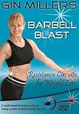 Gin Miller`s Barbell Blast
