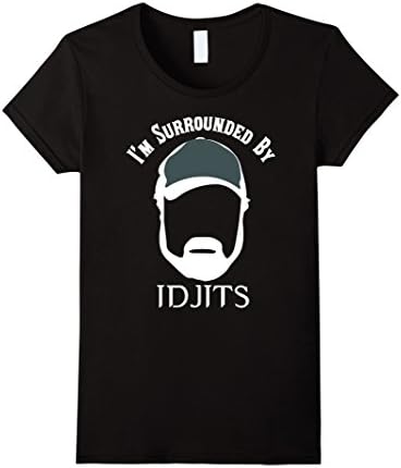 Women's Idjits T-shirt , I'm surrounded by Idjits Large Black