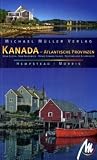Kanada - Atlantische Provinzen - Nova Scotia - New Brunswick - Prince Edward Island - Neufundland & Labrador