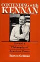 Contending with Kennan: Toward a Philosophy of American Power