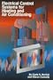 Electrical Control Systems for Heating and Air Conditioning