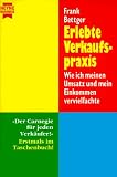 Erlebte Verkaufspraxis - Frank Bettger