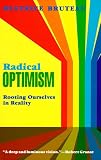 Radical Optimism