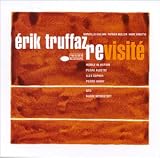 Revue Erik Truffaz  / Erik Truffaz Revisité - Digipack