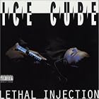 Lethal Injection by  Ice Cube 