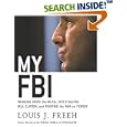 My FBI: Bringing Down the Mafia, Investigating Bill Clinton, and Fighting the War on Terror