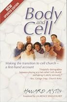 Body and Cell: Making the Transition to Cell Church - A First-hand Account