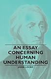 An Essay Concerning Human Understanding