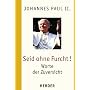 Seid ohne Furcht: Worte der Zuversicht
