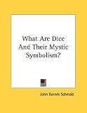  : What Are Dice And Their Mystic Symbolism?