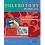 Phlebotomy Essentials: 4th Edition Textbook