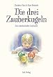 Die drei Zauberkugeln