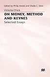 On Money, Method and Keynes: Selected Essays