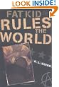 Fat Kid Rules the World