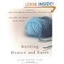 Knitting Heaven and Earth: Healing the Heart with Craft