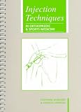 Injection Techniques: in Orthopaedic and Sports Medicine