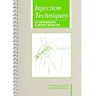 Injection Techniques: in Orthopaedic and Sports Medicine by  Stephanie Saunders and Gordon Cameron