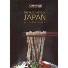 Clearspring - The Real Taste of Japan: Using the Finest Ingredients