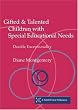 Gifted and Talented Children with Special Educational Needs: Double Exceptionality (NACE/Fulton Publication)