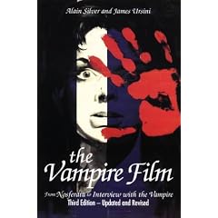 The Vampire Film: From "Nosferatu" to "Interview with the Vampire"