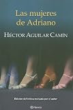 Las mujeres de Adriano/ Adriano's Women (Spanish Edition)