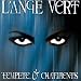 L'ange vert, Temp�te et ch�timents