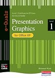 e-Quals Level 1 Presentation Graphics for Office XP (E-Quals)