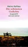 Die sch&ouml;nsten Gedichte - Heinz Kahlau