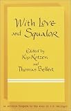 With Love and Squalor: 13 Writers Respond to the Work of J.D. Salinger