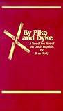By Pike & Dyke: A Tale of the Rise of the Dutch Republic (Works of G. A. Henty)
