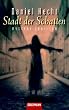 Stadt der Schatten.