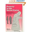 Poverty in the Soviet Union: The Life-styles of the Underprivileged in Recent Years by Mervyn Matthews