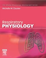 Respiratory Physiology: Mosby Physiology Monograph Series (Mosby's Physiology Monograph)