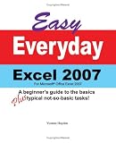 Easy Everyday Excel 2007