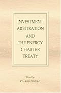 Investment Arbitration and the Energy Charter Treaty