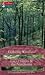 Book Exploring Woodland: Lake District & the Northwest: 101 Beautiful Woods to Visit (Exploring Woodland)