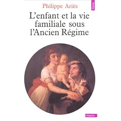 L'Enfant et la vie familiale sous l'Ancien R�gime