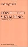How to Teach Suzuki Piano