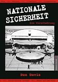 Nationale Sicherheit - Die Verschwörung: Streng geheime Projekte in Technologie und Raumfahrt