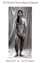 The Naked Truth About Drugs