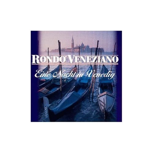 RONDO` VENEZIANO - UNA NOTTE IN VENEZIA