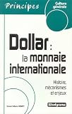 Revue Jeunes Editions  / Dollar : la monnaie internationale : Histoire, mécanismes et enjeux