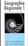 Revue Gallimard  / Géographie régionale, tome 1