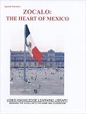 SPANISH NARRATION - ZOCALO: The Heart of Mexico
